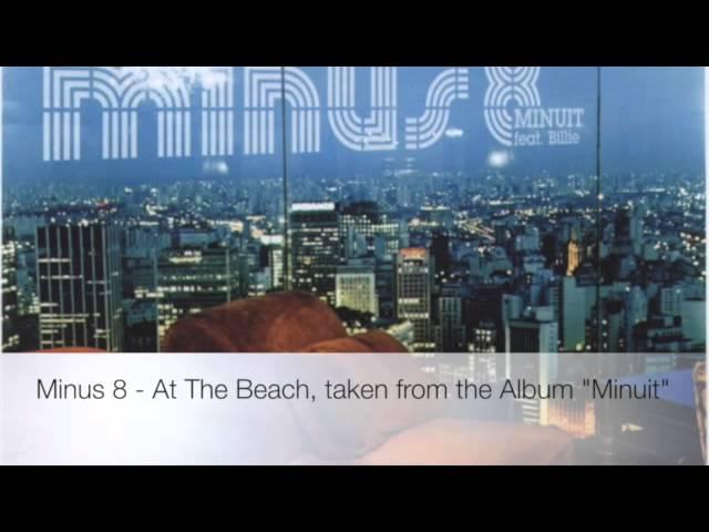 Minus 8 - At The Beach