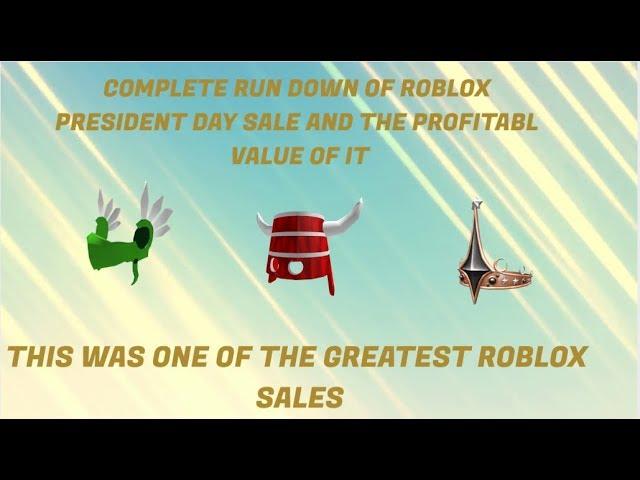 ALL LIMITEDS RUNDOWN OF THE ROBLOX PRESIDENT DAY SALE 2019! REALLY AMAZING SALE!