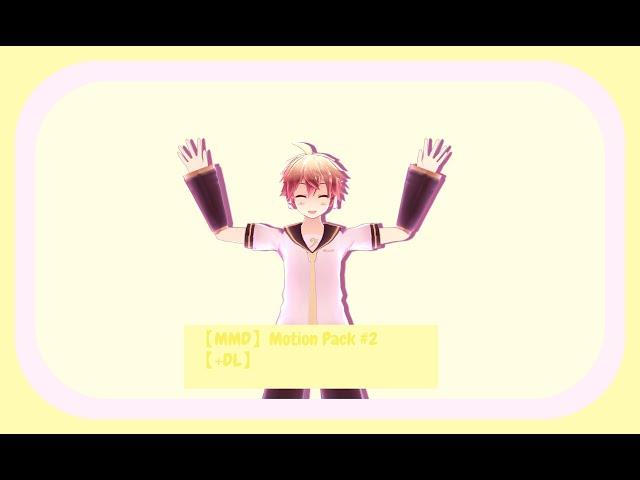 【MMD】 Motion Pack #2 【+ DL】