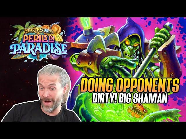 (Hearthstone) Doing Opponents Dirty - Big Shaman