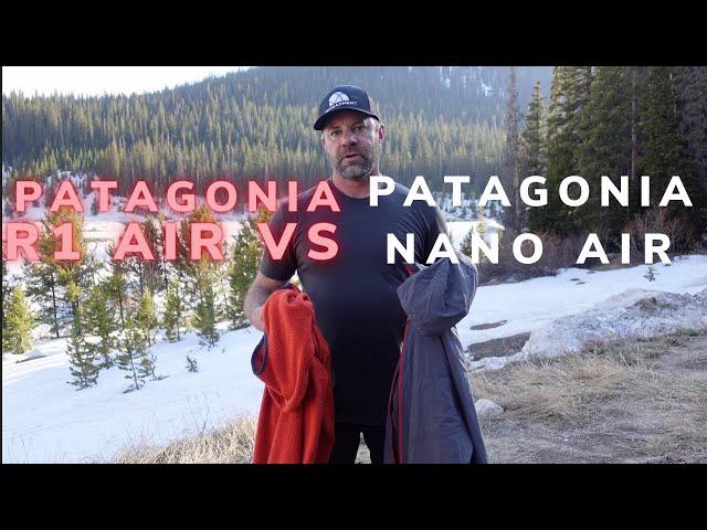 Patagonia R1 Air vs Patagonia Nano-Air - Which one is better?