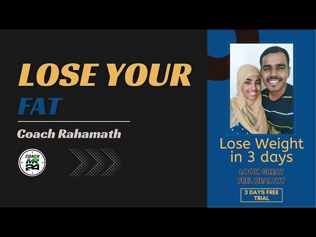 Lose Fat by Changing your Eating Habits | Coach Rahamath | #coachmr24