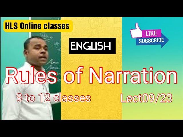 ENGLISH class 9 to 12  RULES OF NARRATION UP BOARD/HLS ONLINE CLASSES/ lec 09/23