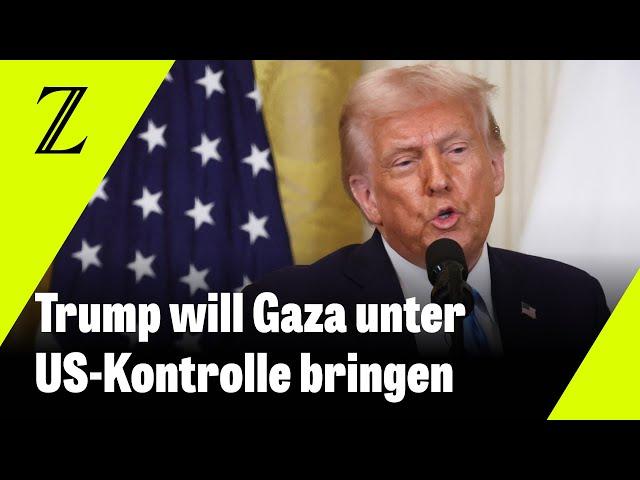 Donald Trump kündigt Übernahme des Gazastreifens durch die USA an