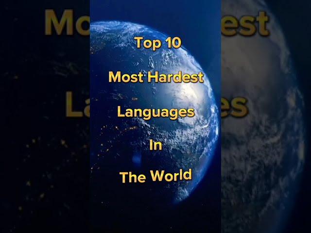 10 Hardest Languages In The World #shorts #language #viral #short