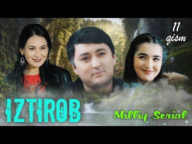 Iztirob (O'zbek serial) I Изтироб (Ўзбек сериал) 11 -Qism