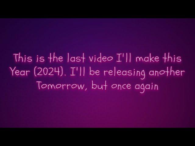 My Last Video Of 2024 //  NobleRyS