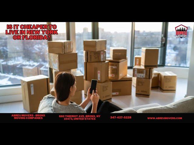 Is It Cheaper To Live in New York or Florida? | Abreu Movers - Bronx Moving Companies