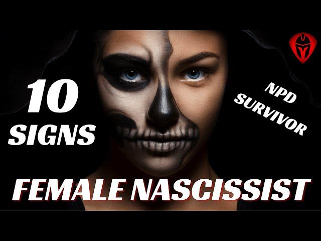 FEMALE NARCISSIST | 10 SIGNS | NPD SURVIVOR AND EXPERIENCE RELATED | SKYASTERIX COACH