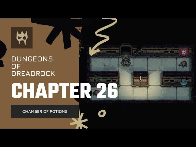 Dungeons of Dreadrock Chapter 26 "CHAMBER OF POTIONS" Tutorial Walkthrough Solution Game