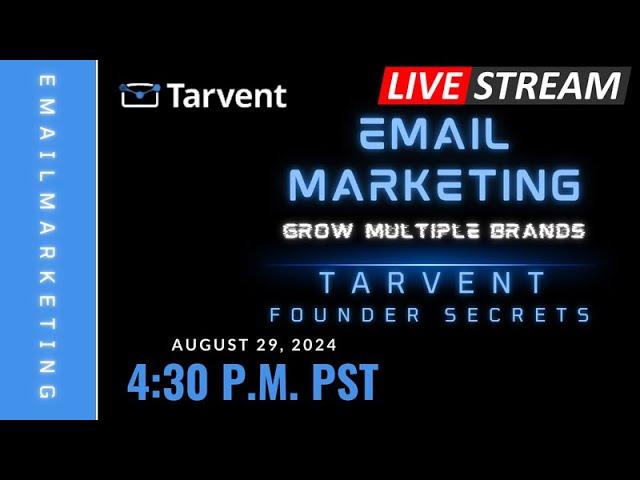 Master Email Marketing Effortlessly with Tarvent | Live Demo and Q&A