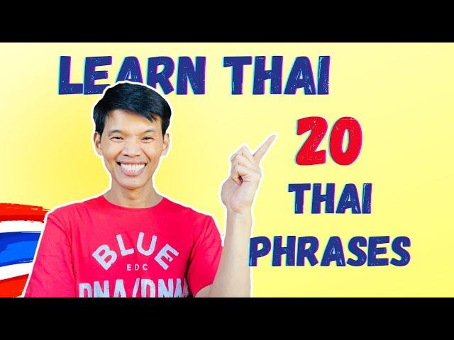 Learn Thai - Useful 20 Thai Phrases for Your Communication EP.2