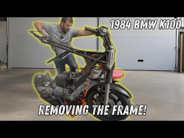 BMW K100 REMOVING THE FRAME!