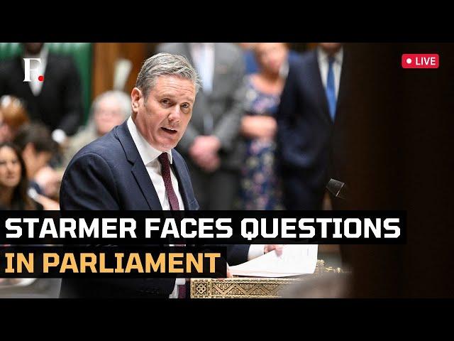 UK Parliament LIVE: British Prime Minister Keir Starmer Takes Questions in Parliament