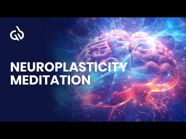 Heal Your Brain: Neuroplasticity Meditation, Brain Calming Music