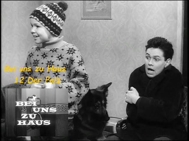 Bei uns zu Haus (1963) 12.Der Pelz