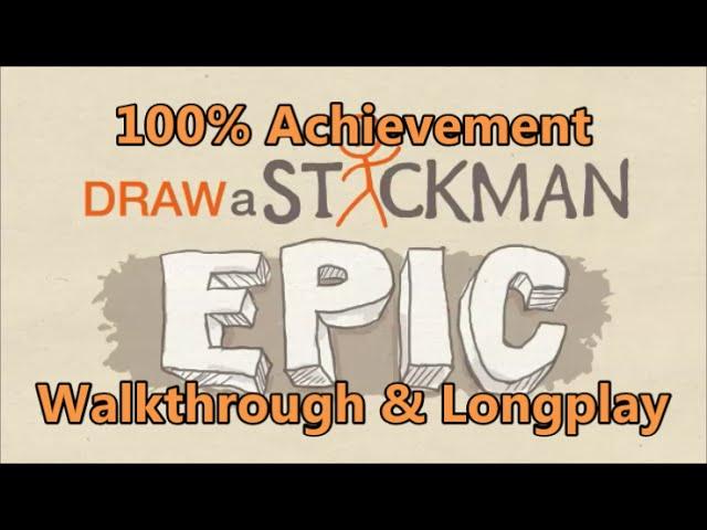 Draw a Stickman: Epic - 100% Achievement Walkthrough & Longplay