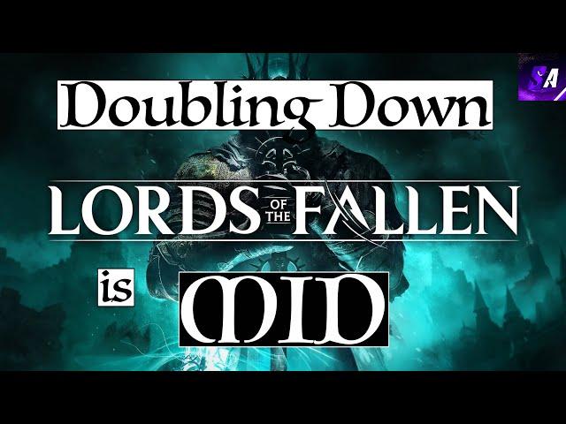 I Am Doubling Down on Lords of the Fallen