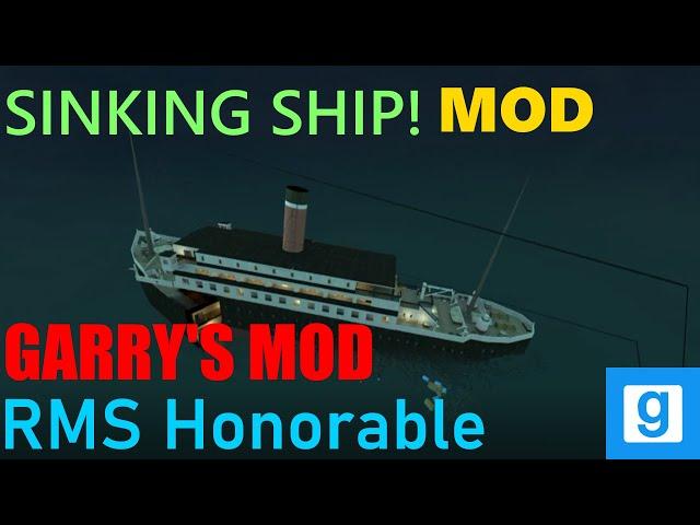 Garry's Mod | SINKING SHIP Mod Showcase