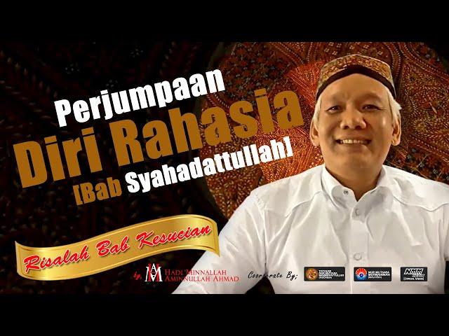 Perjumpaan Diri Rahasia [Bab Syahadattullah] Risalah Bab Kesucian