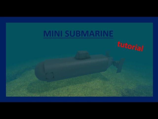 Mini Submarine | Plane Crazy | Tutorial
