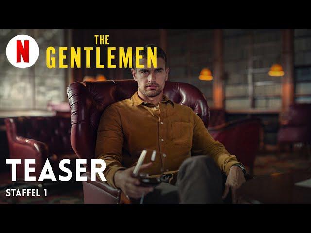 The Gentlemen (Staffel 1 Teaser) | Trailer auf Deutsch | Netflix