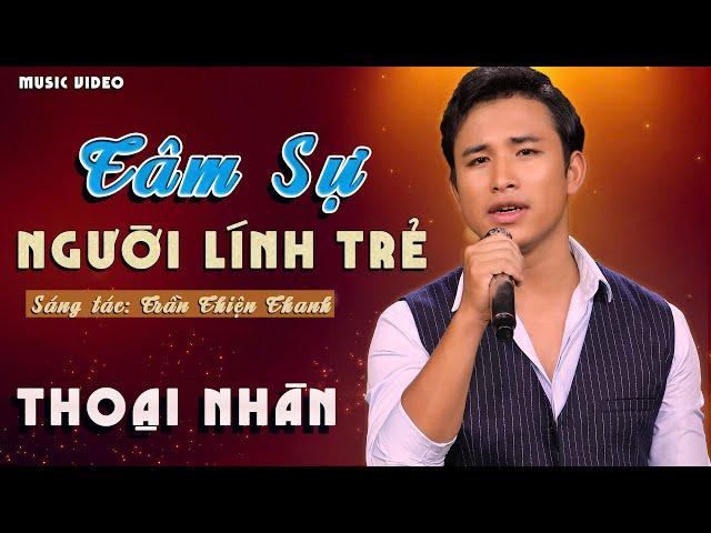 TÂM SỰ NGƯỜI LÍNH TRẺ | Thoại Nhân | Nhạc lính Hải ngoại hot nhất 2024