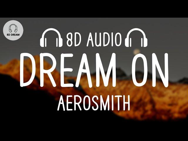 Aerosmith - Dream On (8D AUDIO)