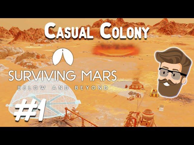 A Relaxing Spot? (Casual Colony Part 1) - Surviving Mars Below & Beyond Gameplay