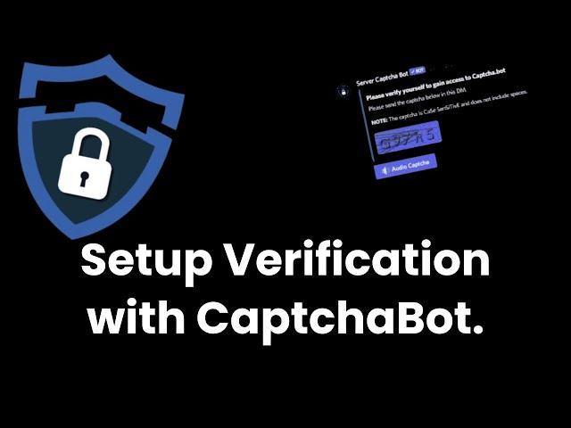 How to BRING verification to your server with CaptchaBot