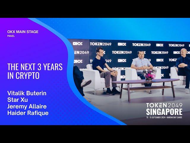 The Next 3 Years in Crypto - TOKEN2049 Singapore 2024