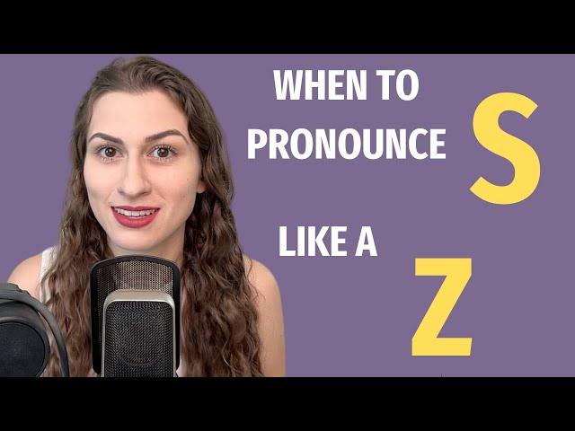 When S is Pronounced Like a Z (American Accent Class)