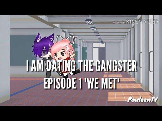 I am Dating the Gangster || Episode 1 "We met" || PauleenTV