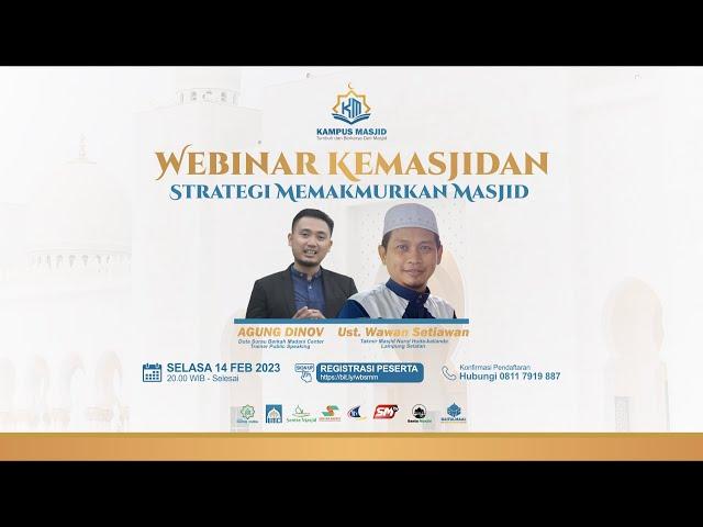 LIVE !!! WEBINAR KEMASJIDAN NASIONAL- STRATEGI MEMAKMURKAN MASJID - UST. WAWAN SETIAWAN