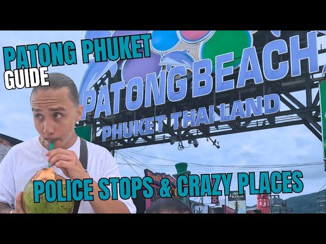 PATONG PHUKET THAILAND | Police Stops | Best Spots in Phuket!