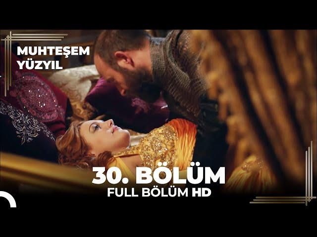 Muhteşem Yüzyıl 30. Bölüm (HD)