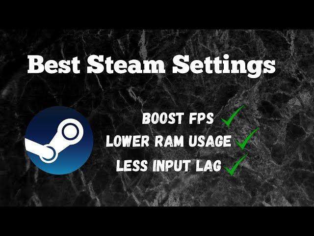 Best steam settings for Gaming | Low end PC | 2022