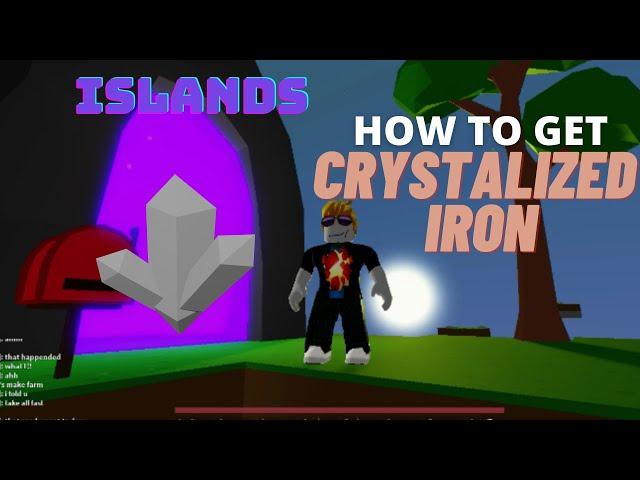 How to GET crystalized iron FAST and easy - Islands - Roblox