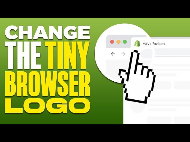 How To Change The Tiny Browser Logo On Shopify 2024