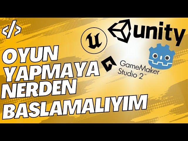 Oyun Yapmaya Başlamak İçin Basit Rehber | Yeni Başlayanlar İçin Oyun Geliştirme İpuçları