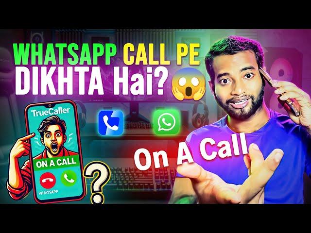 Truecaller Ka Asli Sach ! Yeh Sabka "On A Call" Kyun Batata Hai ?  | जानिए सच! 2025