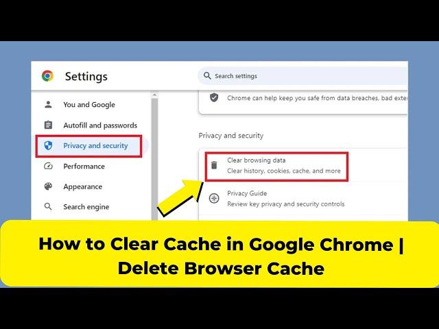 How to Clear Cache in Google Chrome | Delete Browser Cache