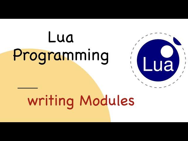 Lua Tutorial #10: Creating Modules in Lua | Lua Modules | Packages