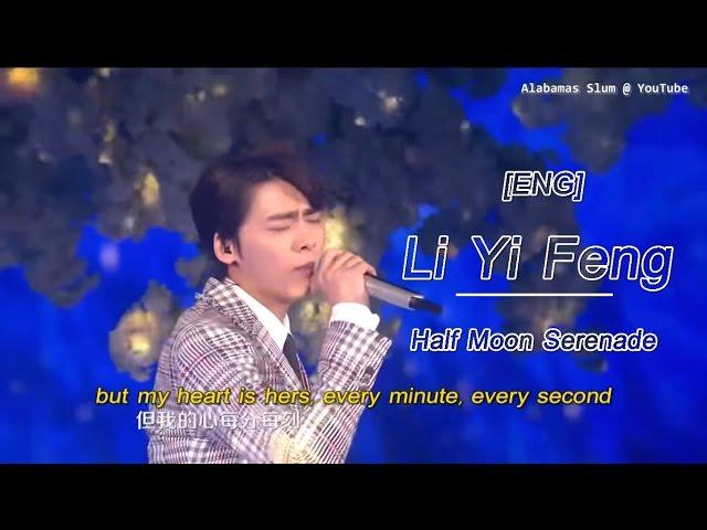 [Eng sub] Li Yi Feng - Half Moon Serenade (月半小夜曲) 2017 COUNTDOWN