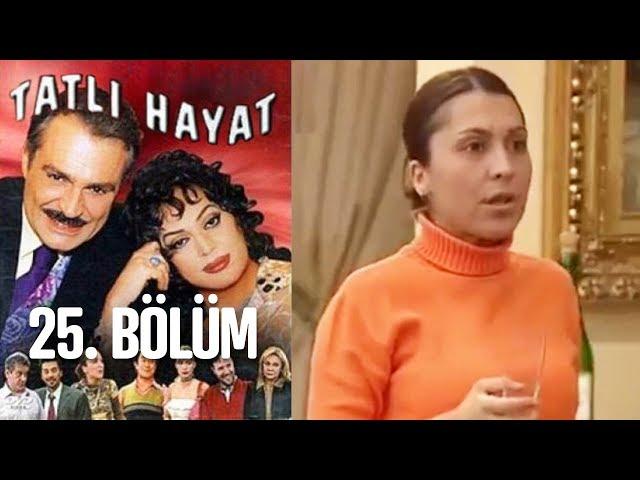 Tatlı Hayat 25. Bölüm