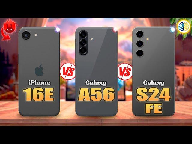 iPhone 16e vs Samsung A56 vs Samsung S24 FE Full Review