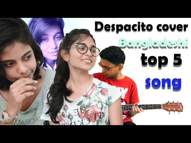 Top 5 || Despacito Cover (Bangladeshi)|| Something different