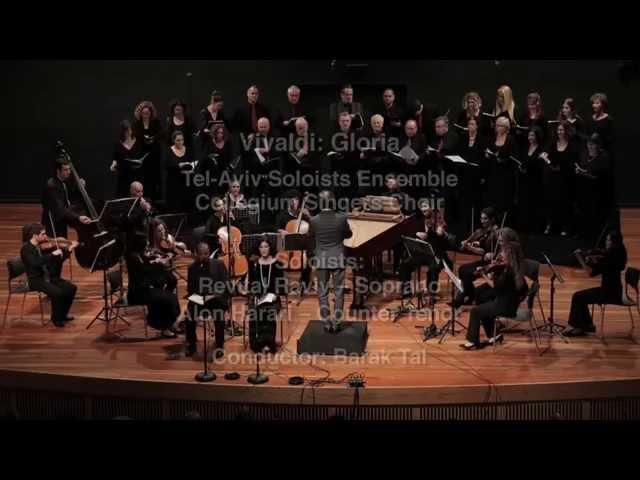 Vivaldi - Gloria. Collegium, Tel-Aviv Soloists, Barak Tal, Revital Raviv, Alon Harari