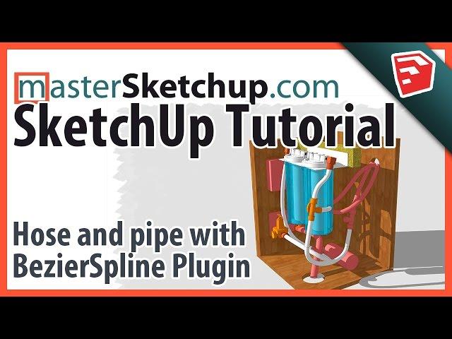 SketchUp Hose and Pipe Tutorial with Bezlier Spline Plugin