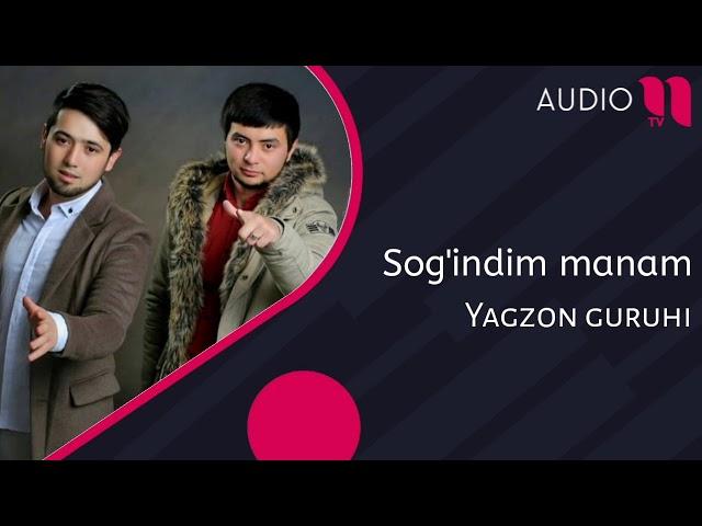 Yagzon guruhi - Sog'indim manam | Ягзон гурухи - Согиндим манам (music version)